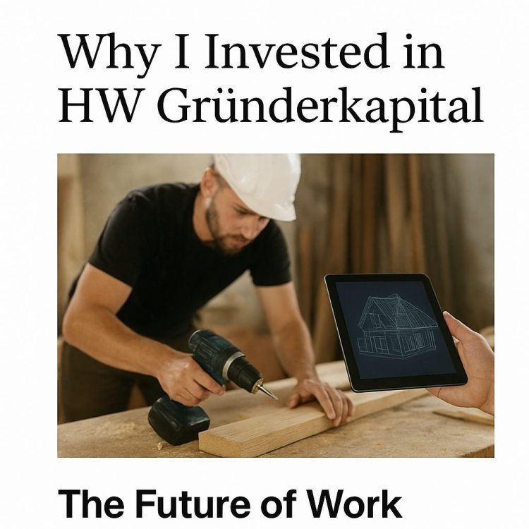Why I invested in HW Gründerkapital